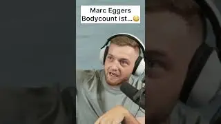 Marc Eggers Bodycount ist…😳