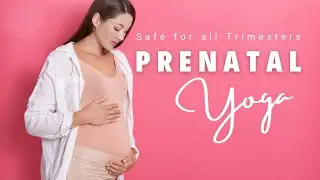 Prenatal Yoga | Pregnancy Yoga for Beginners | Safe for all Trimesters