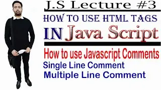 How To Use html tags in JavaScript || how to use comment in JavaScript (Lecture 3)