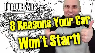 Car Won't Start - The 8 MOST Common Reasons - No Start Diagnostics, Fix & Repairs