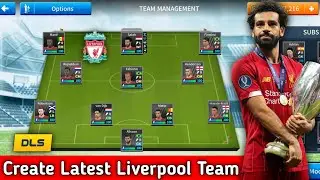 How To Create Latest Liverpool Team In Dream League Soccer 2019