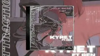 Attraction - KyreT of illsound ft. Ren (Prod. GC)