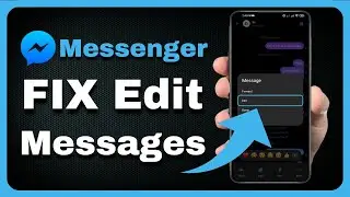 how to fix Edit Message Feature in Messenger not Showing | Edit Feature Not Working