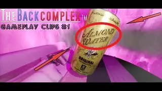 The Backcomplex ➔ Gameplay Clips #1📼