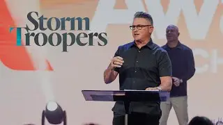 Storm Troopers - Ps. Matt Hubbard