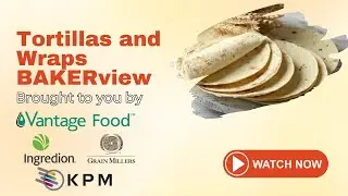 Tortillas and Wraps | BAKERview | BAKERpedia