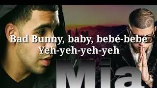 Bad Bunny feat. Drake - Mia ( Letra Oficial )