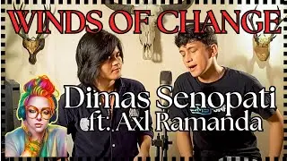 DIMAS SENOPATI ft Axl Ramanda cover WIND OF CHANGE by SCORPIONS | FIRST TIME REACTION