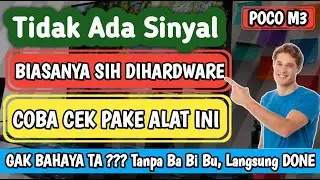Perbaikan Xiaomi Poco M3 Tidak Ada Sinyal Dan Pengecekan Menggunakan MJ Pro