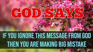 😍 Urgent Message | God Message Today For You | God Loves