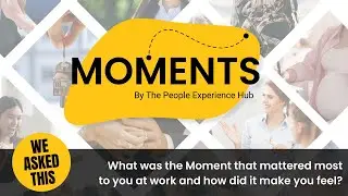 Moments by The People Experience Hub