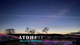 Addicted To Deep House - Best Deep House & Nu Disco Sessions Vol. #41 (Mixed by SkyDance)