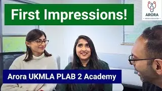 First Impressions of Arora UKMLA PLAB 2 Academy+! Day 3 with Dr Tanvi and Dr Nikhita