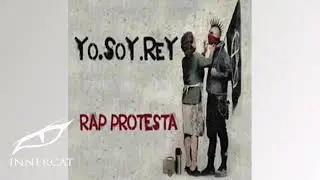 YO. SOY. REY - ANTICUERPOS / RAP PROTESTA
