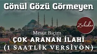 GÖNÜL GÖZÜ GÖRMEYEN  ᴴᴰ | MESUT BİÇİM - ZAHİDAR
