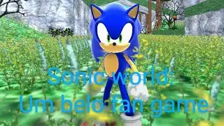 Sonic world - entre bugs Nice graphics e boa jogabilidade