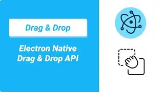 Drag & Drop Files Into Electron Window and Communicate w/ IPC