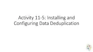 Activity 11 5 Installing and Configuring Data Deduplication