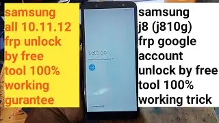 Samsung Galaxy J8(J810G) Frp Bypass Android 10-11 Update/Samsung J8 (J810G) Android 10-11 Frp Bypass