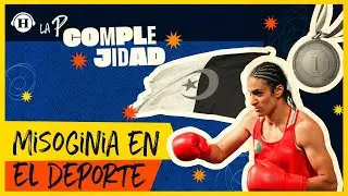 Imane Khelif: ¿misoginia en el deporte? Alberto Lati nos habla de este polémico caso