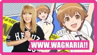 WWW.WAGNARIA!! - 1st Impressions by Risa Light!