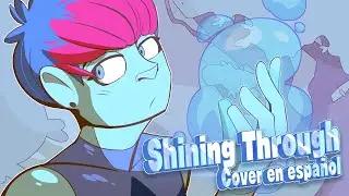 Shining Through / Why so Blue? LAPISLAZULI SONG | Steven Universe Future (Cover Español)