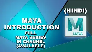 AUTODESK MAYA 2020 INTRODUCTION (HINDI) || Tutomator || Praveer Das ||