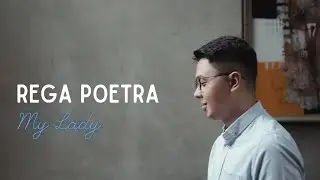 Rega - My Lady (Official Lyric Video)