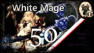 [FFXIV] White Mage Guide - Rotation & Timestamps - Lv 50 - Shadowbringers - 5.0