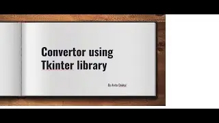 GUI Application Convertor in python using Tkinter Library