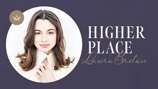 Higher place - @LauraBretanOfficial