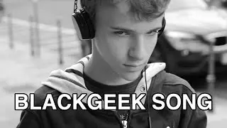 La Canzone di BlackGeek!
