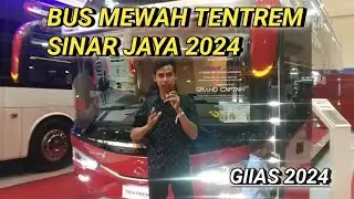 BUS MEWAH TENTREM SINAR JAYA 2024