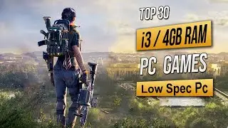 Top 30 Best Low Spec Pc Games For (i3 / 4GB RAM) 2025