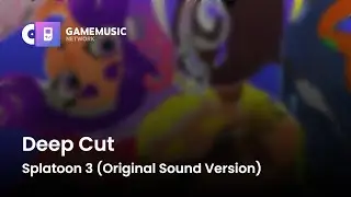 Deep Cut - Splatoon 3 (Original Sound Version) [OST]