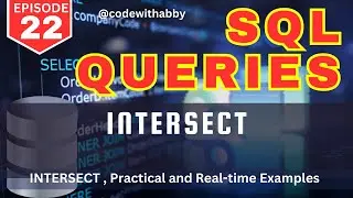EP-22 | Intersect in SQL Server | Real-time Use Cases  |  