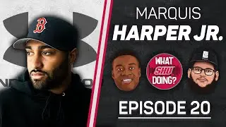 Marquis Harper Jr. - What SHU Doing? Episode 20