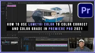 How to Use Lumetri Color to Color Correct and Color Grade In Premiere Pro 2021.
