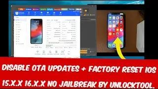 Disable OTA Updates + Factory Reset IOS 15.x.x 16.x.x No Jailbreak By UnlockTool.