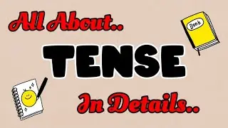 | All about Tense | Definition, Divisions and Subdivisions with Examples | #english #learningvideos