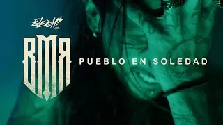 BMR - Pueblo En Soledad #BleghLabel