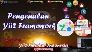 1.  Pengenalan Framework Yii2  -  Yii2 Tutorial Indonesia