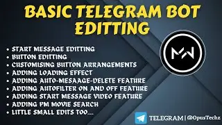 Basic Telegram Bot Repo Editting | Repository Editting | 2022 | English | Opus Techz