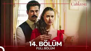 Çalıkuşu 14. Bölüm