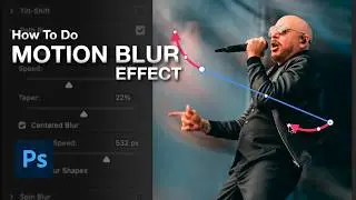 Motion Blur Effect Tutorial - Photoshop Photo Editing