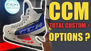 CCM Total Custom + Skates vs Total Custom Skates - What are all the options ?