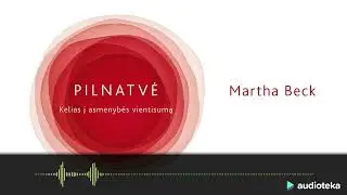 PILNATVĖ. Marthos Beck audioknyga | Audioteka.lt