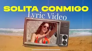 Roxy Nodarse - Solita Conmigo (Official Lyric Video)