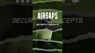 What is an airgap in cyber security?