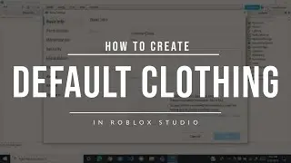 How to create default clothing in Roblox (No scripting)
